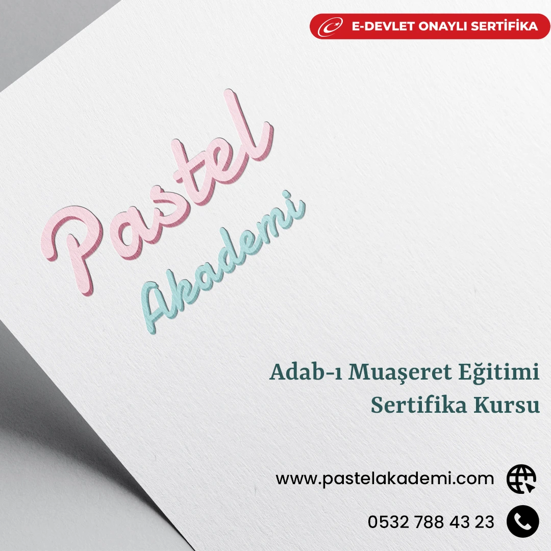 Adab-ı Muaşeret Eğitimi Sertifika Kursu