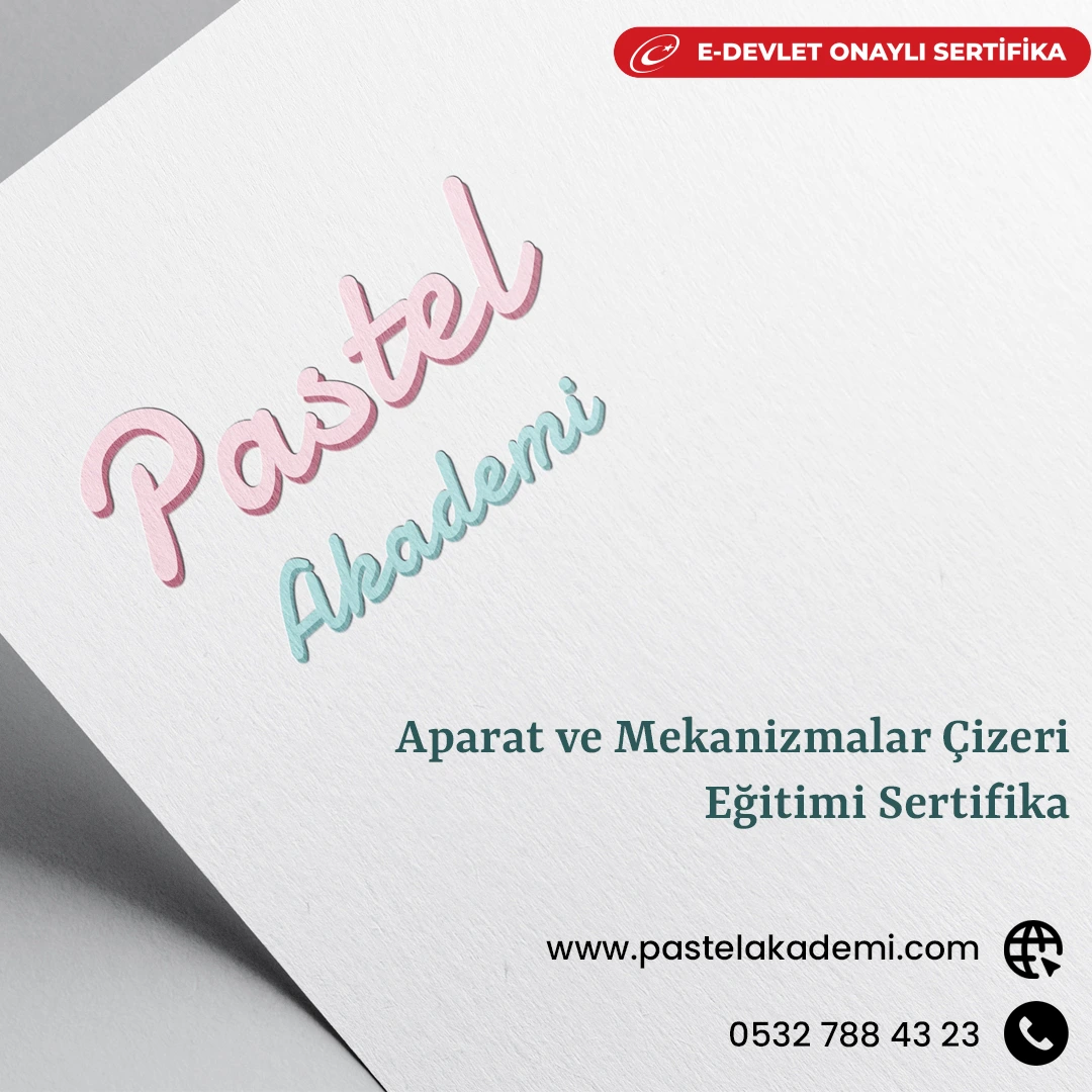Aparat ve Mekanizmalar Çizeri Eğitimi Sertifika