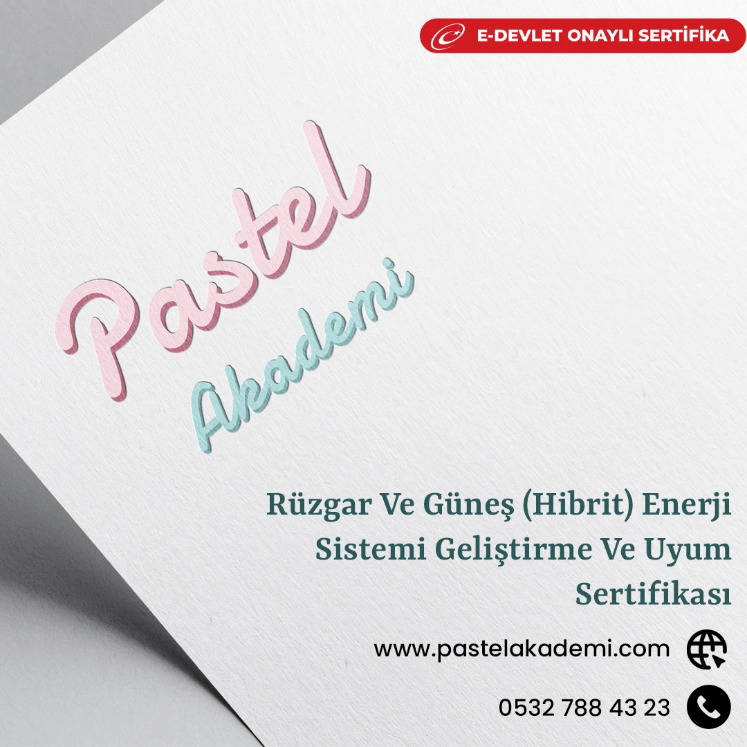 Rüzgar Ve Güneş (Hibrit) Enerji Sistemi Geliştirme Ve Uyum Sertifikası